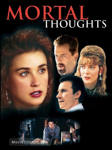 Mortal Thoughts - Promotional art with Demi Moore, Bruce Willis, Glenne Headly & Harvey Keitel Mortal Thoughts - Promotional art with Demi Moore, Bruce Willis, Glenne Headly & Harvey Keitel
